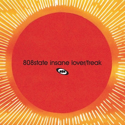 Insane Lover / Freak 808 State