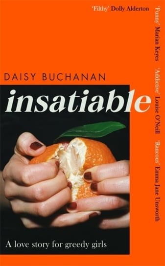 Insatiable: A frank, funny account of 21st-century lust Independent Daisy Buchanan