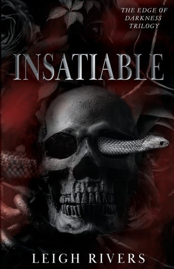 Insatiable (The Edge of Darkness Leigh Rivers