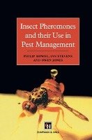Insect Pheromones and their Use in Pest Management Howse P., Jones Owen T., Stevens J. M.