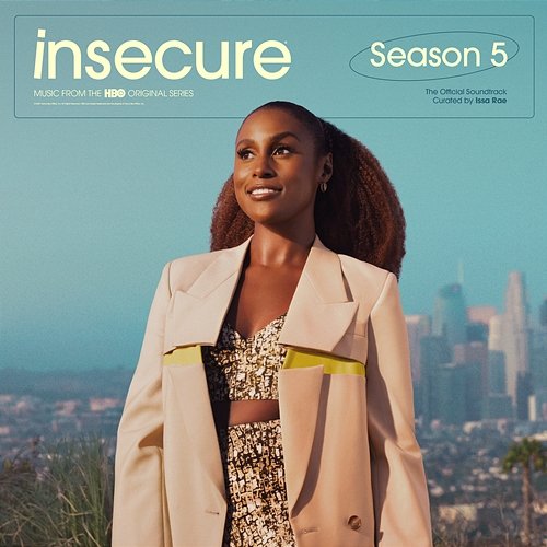 Insecure: Music From The HBO Original Series, Season 5 Raedio