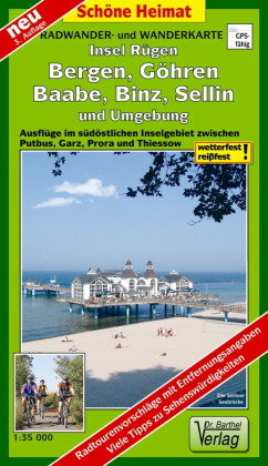 Insel Rügen: Bergen, Göhren, Baabe, Binz, Sellin und Umgebung Radwander- und Wanderkarte 1 : 35 000 Barthel, Barthel Andreas Verlag
