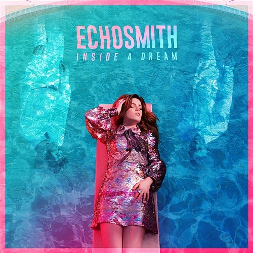 Inside a Dream EP Echosmith