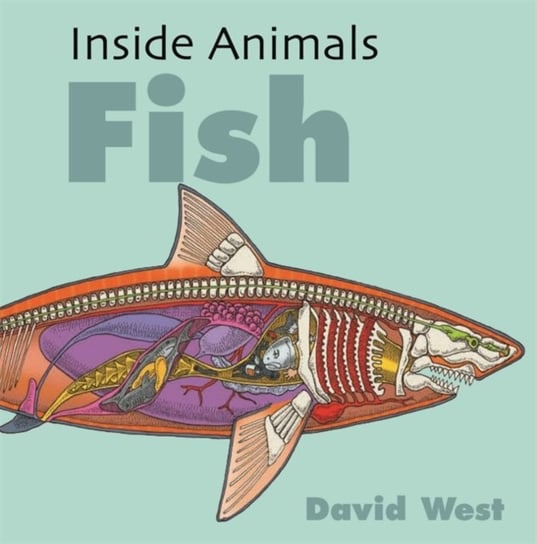 Inside Animals: Fish West David