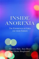 Inside Anorexia: The Experiences of Girls and Their Families Boughtwood Desiree, Halse Christine, Honey Anne