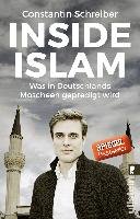 Inside Islam Schreiber Constantin