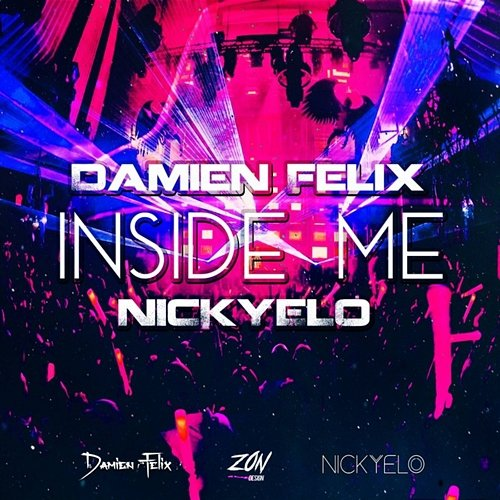 Inside Me NICKYELO, Damien Felix