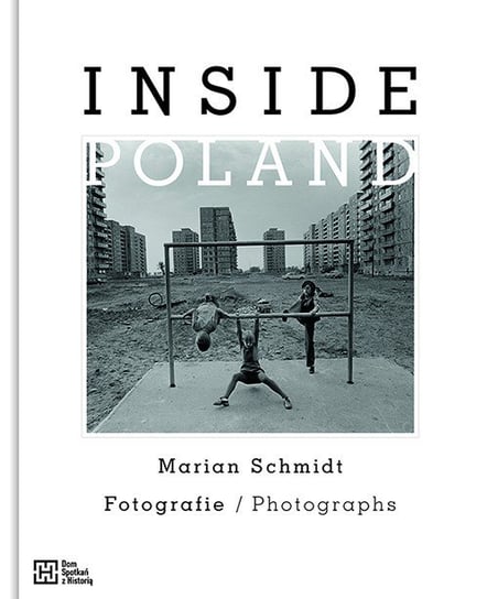 Inside Poland Schmidt Marian
