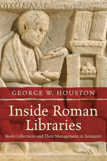 Inside Roman Libraries Houston George W.