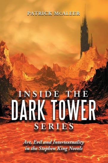 Inside the Dark Tower Series Patrick McAleer
