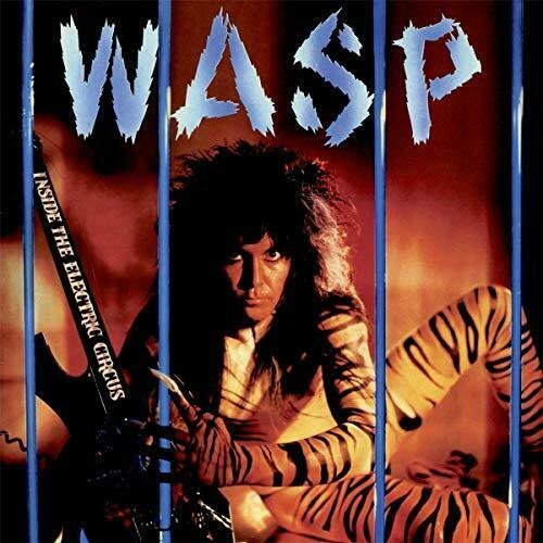 Inside The Electric Circus W.A.S.P.