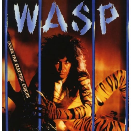 Inside the Electric Circus W.A.S.P.