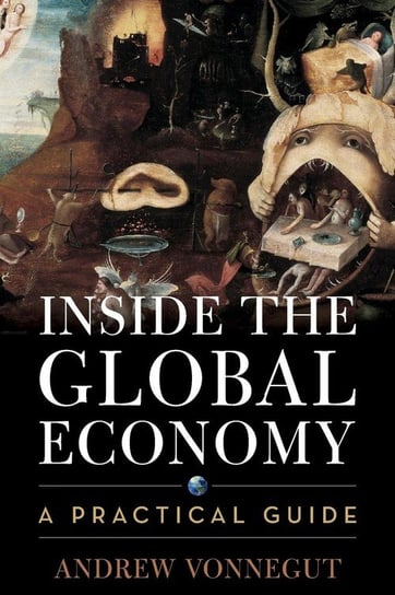 Inside the Global Economy Vonnegut Andrew