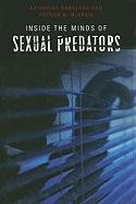 Inside the Minds of Sexual Predators Ramsland Katherine, Mcgrain Patrick N.