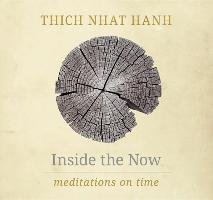 Inside The Now Hanh Thich Nhat