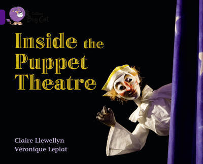 Inside the Puppet Theatre: Band 08/Purple Llewellyn Claire