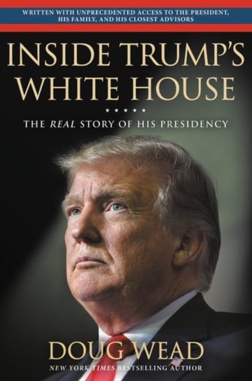 Inside Trumps White House Doug Wead
