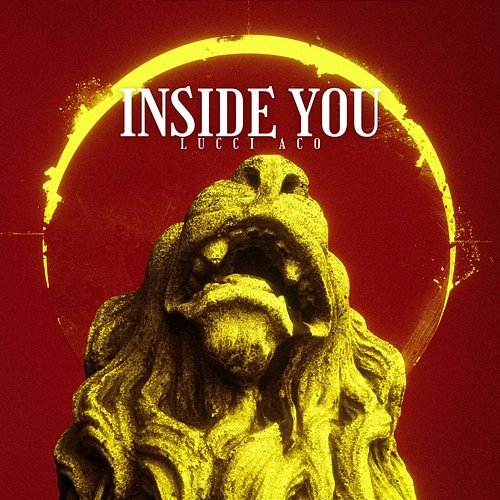 Inside You Lucci Aco