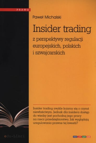 Insider trading z perspektywy regulacji europejskich, polskich i szwajcarskich Michalski Paweł