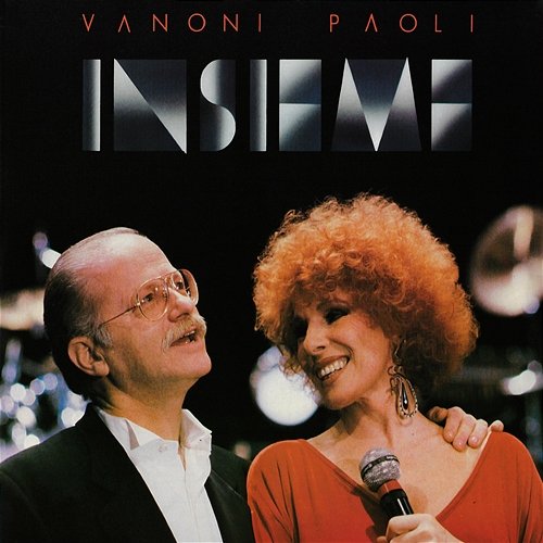 Insieme Ornella Vanoni & Gino Paoli