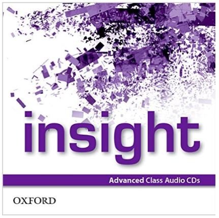 insight: Advanced. Class CDs Oxford University Elt