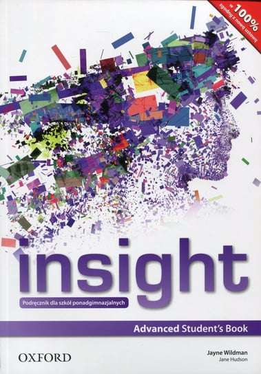 Insight. Advanced Student's Book . Podręcznik dla szkół ponadgimnazjalnych Wildman Jayne