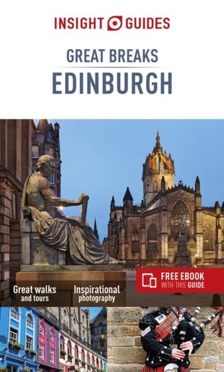 Insight Guides Great Breaks Edinburgh (Travel Guide with Free eBook) Opracowanie zbiorowe