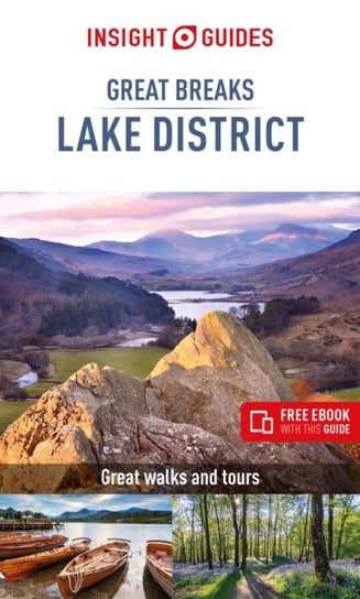 Insight Guides Great Breaks The Lake District (Travel Guide with Free eBook) Opracowanie zbiorowe