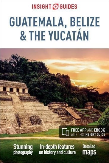 Insight Guides Guatemala, Belize and Yucatan Apa Publications Ltd.