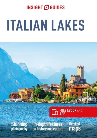 Insight Guides Italian Lakes (Travel Guide with Free eBook) Opracowanie zbiorowe