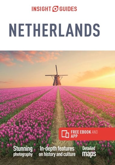 Insight Guides The Netherlands (Travel Guide with Free eBook) Opracowanie zbiorowe