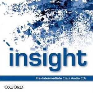 Insight. Pre-Intermediate. Class Audio CDs Opracowanie zbiorowe