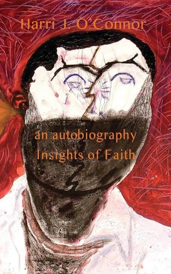 Insights of Faith O'connor Harri J.