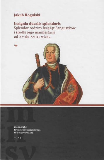 Insignia ducalis splendoris Jakub Rogulski