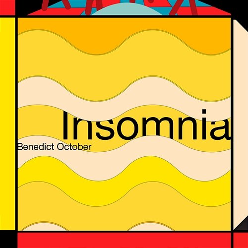 Insomnia Benedict October