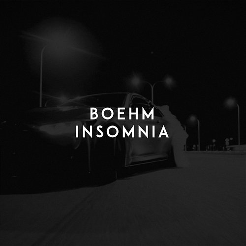 Insomnia Boehm