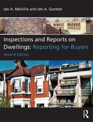 Inspections and Reports on Dwellings Melville Ian A., Gordon Ian A.
