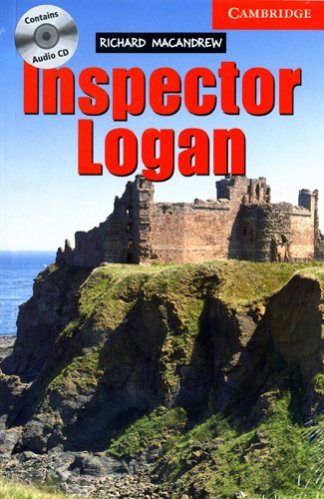 Inspector Logan Book and Audio CD Pack: Level 1 Beginner/Elementary Macandrew Richard