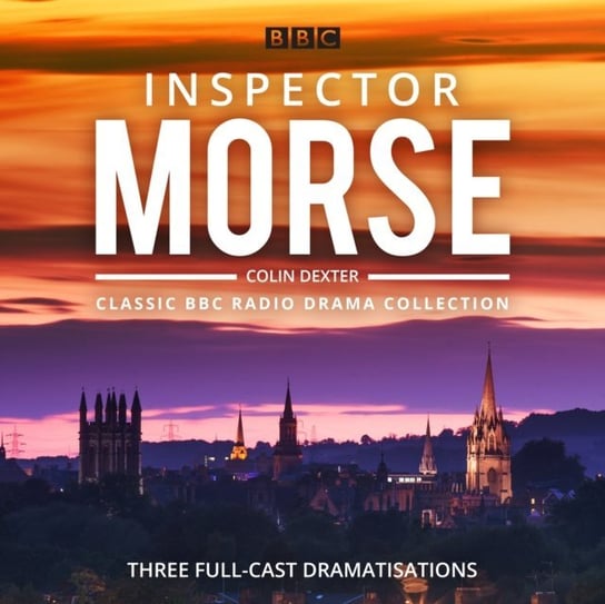 Inspector Morse. BBC Radio Drama Collection Dexter Colin