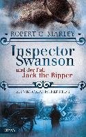 Inspector Swanson und der Fall Jack the Ripper Marley Robert C.