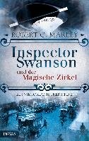 Inspector Swanson und der Magische Zirkel Marley Robert C.