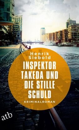 Inspektor Takeda und die stille Schuld Aufbau Taschenbuch Verlag