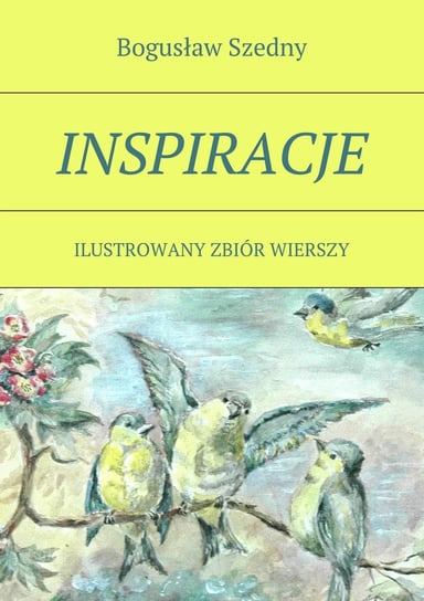 Inspiracje Szedny Bogusław