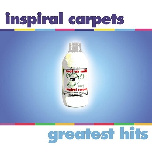 Inspiral Carpets: Greatest Hits Inspiral Carpets