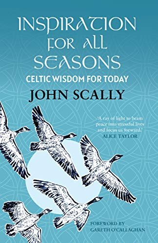 Inspiration for All Seasons: Celtic Wisdom for Today John Scally