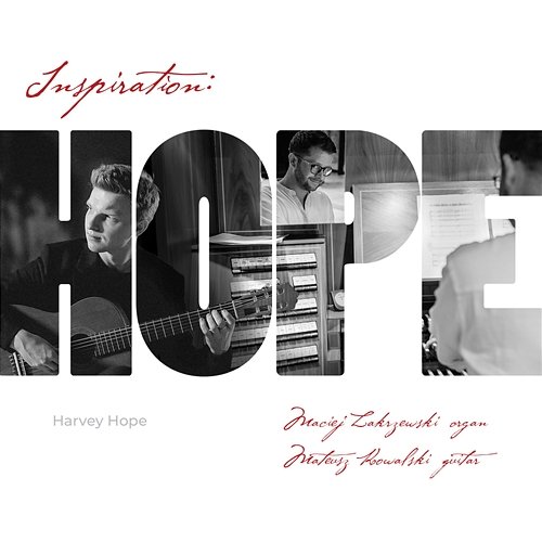 Inspiration: Hope Mateusz Kowalski, Harvey Hope, Maciej Zakrzewski