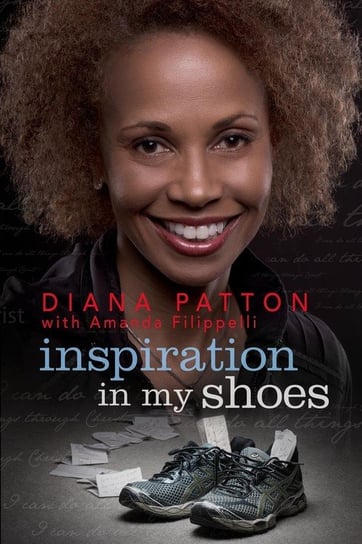 Inspiration in My Shoes Patton Diana Rachelle