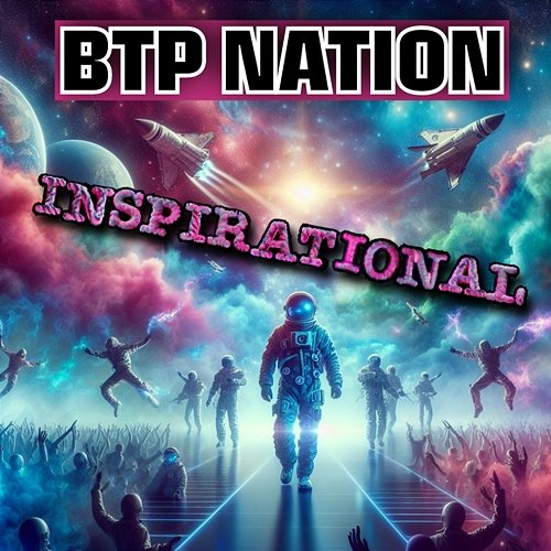 Inspirational (Reboot) BTP NATION