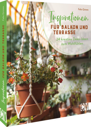 Inspirationen für Balkon und Terrasse Christophorus-Verlag