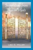 Inspirations from Heaven's Gate Miller Lisa C.